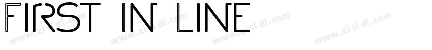 First In Line字体转换